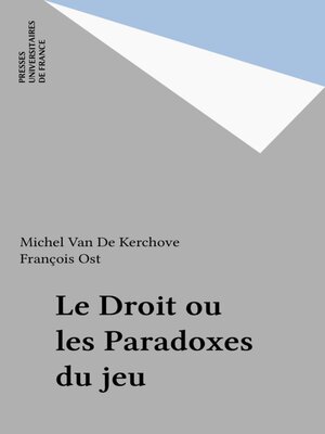 cover image of Le Droit ou les Paradoxes du jeu